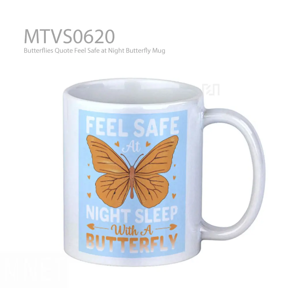 Butterflies Quote Feel Safe at Night Butterfly Mug