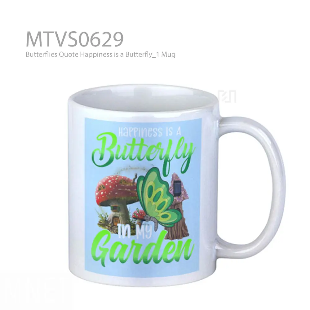 Butterflies Quote Happiness is a Butterfly_1 Mug
