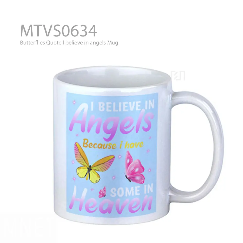 Butterflies Quote I believe in angels Mug