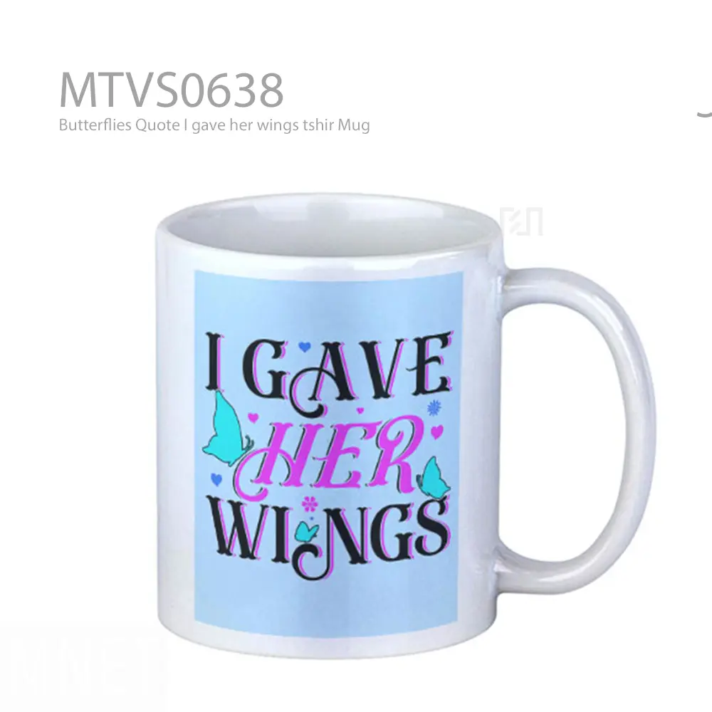 Mug Keramik Premium SNI - Butterflies Quote I gave her wings tshir Mug