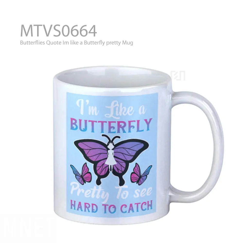 Butterflies Quote Im like a Butterfly pretty Mug