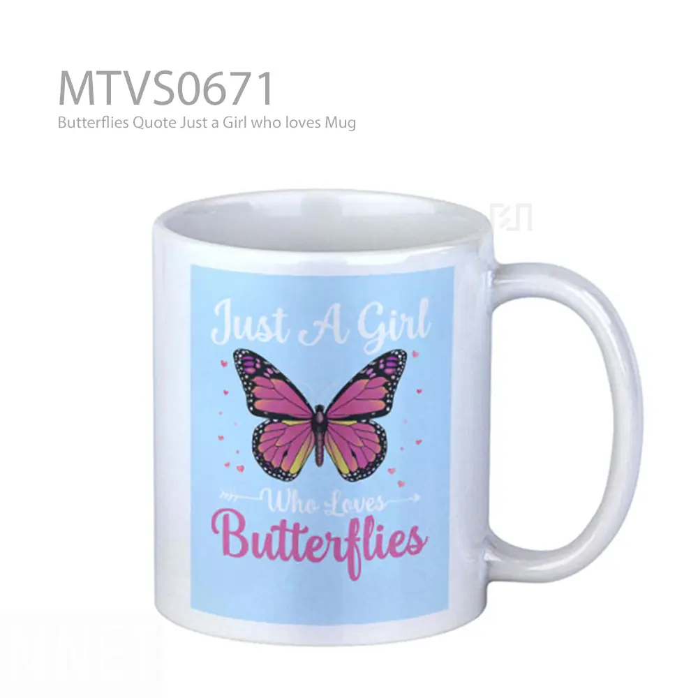 Butterflies Quote Just a Girl who loves Mug
