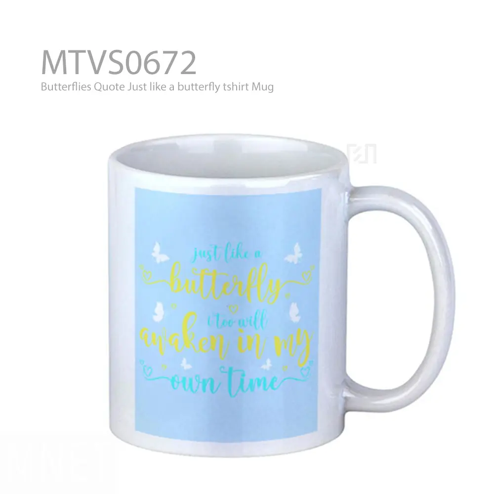 Butterflies Quote Just like a butterfly tshirt Mug