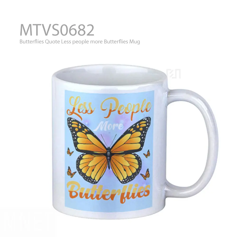 Butterflies Quote Less people more Butterflies Mug