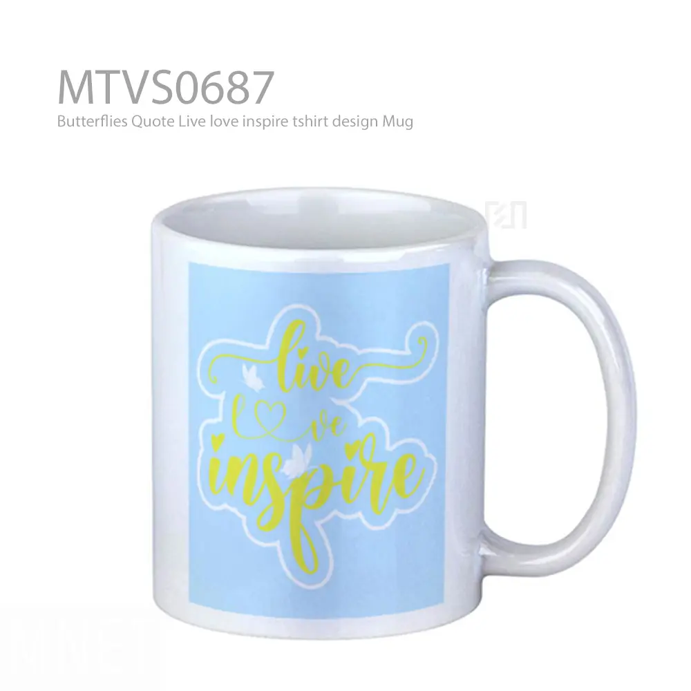 Butterflies Quote Live love inspire tshirt design Mug