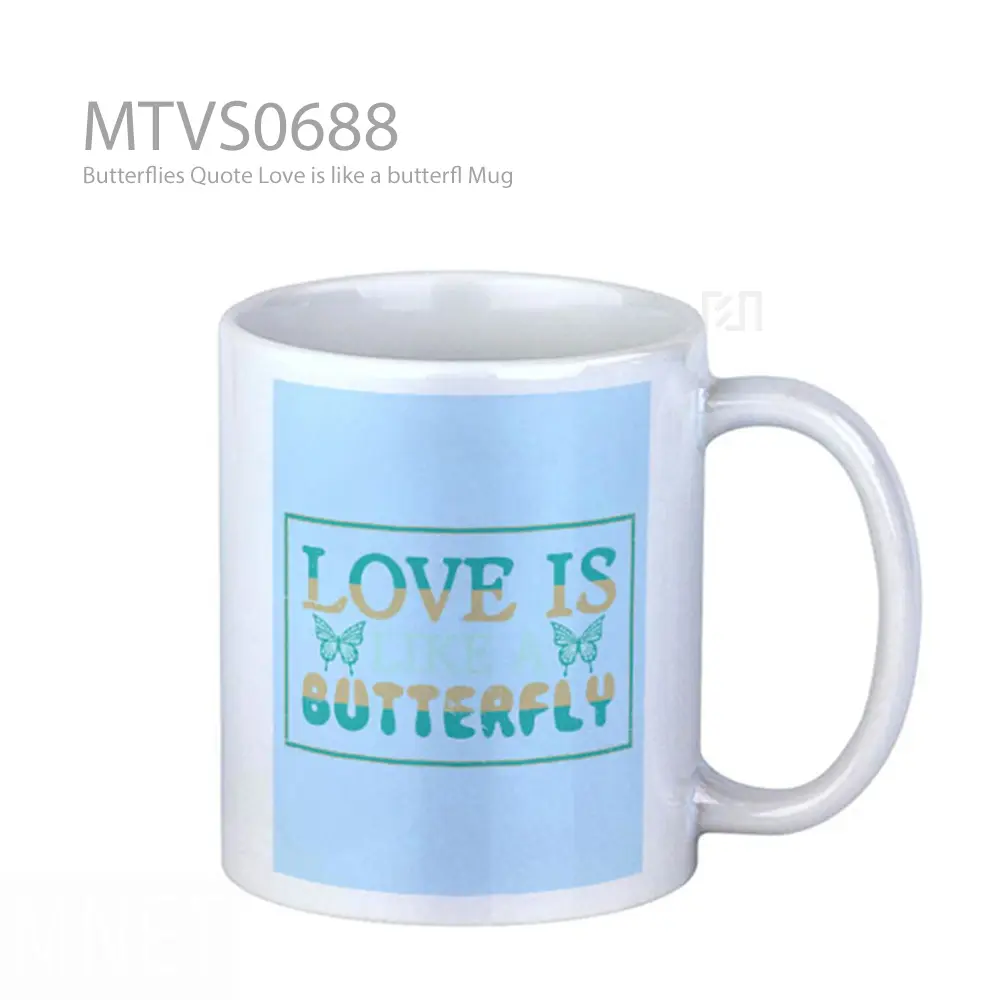 Butterflies Quote Love is like a butterfl Mug
