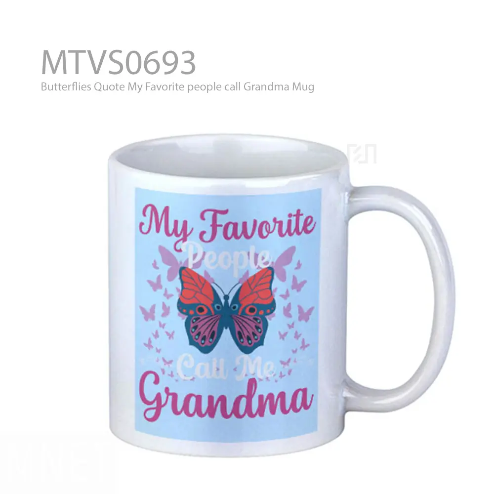 Butterflies Quote My Favorite people call Grandma Mug