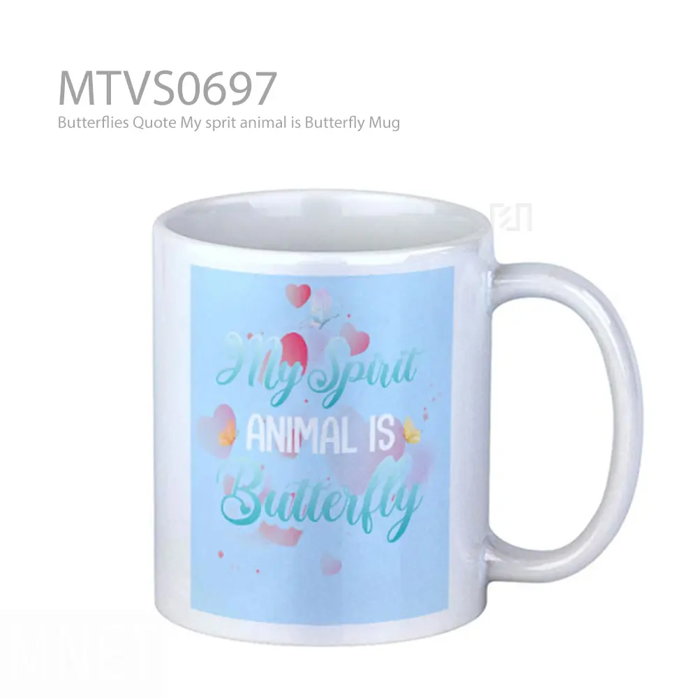 Butterflies Quote My sprit animal is Butterfly Mug