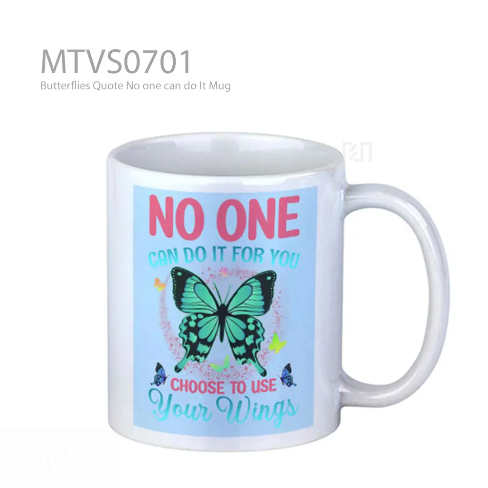 Butterflies Quote No one can do It Mug