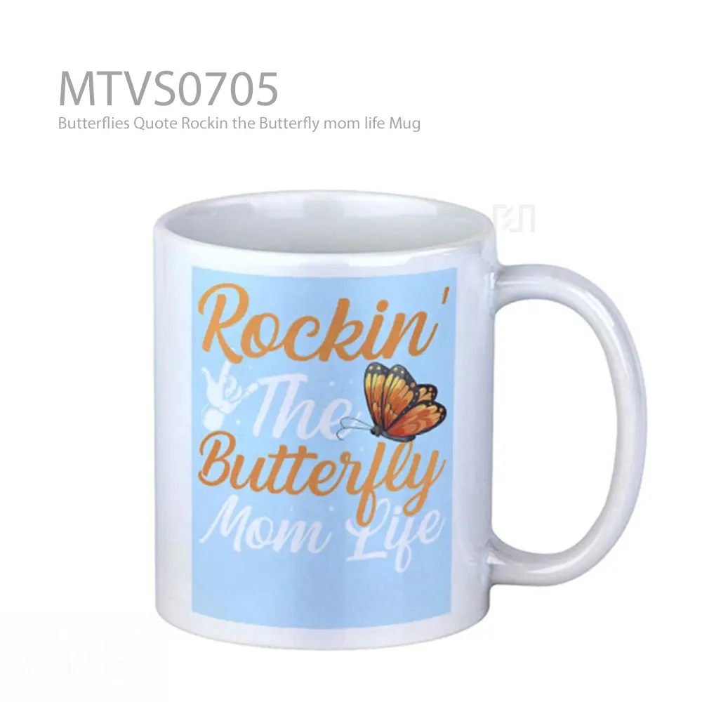 Butterflies Quote Rockin the Butterfly mom life Mug