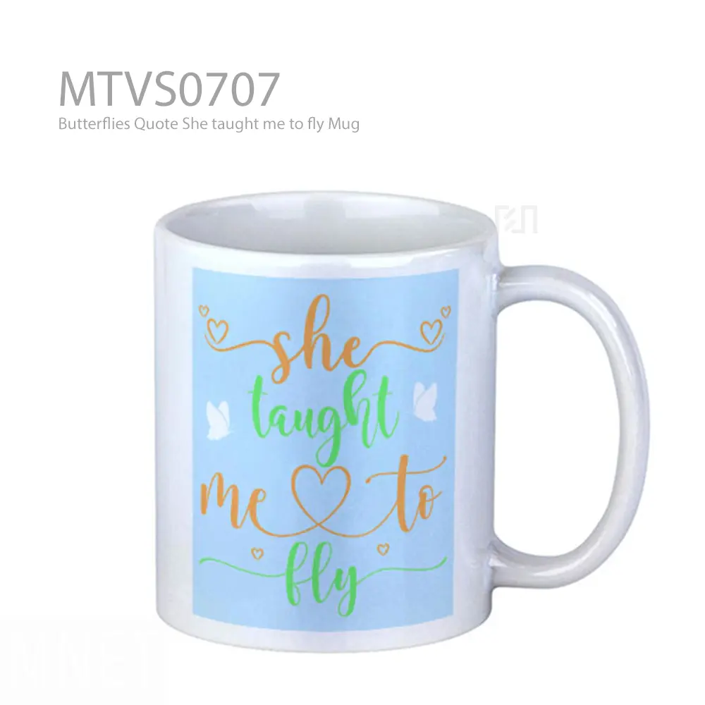 Butterflies Quote She taught me to fly Mug