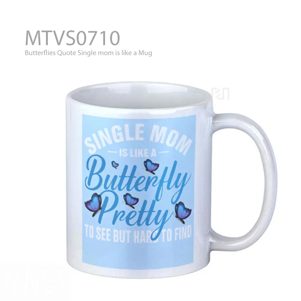 Butterflies Quote Single mom is like a Mug