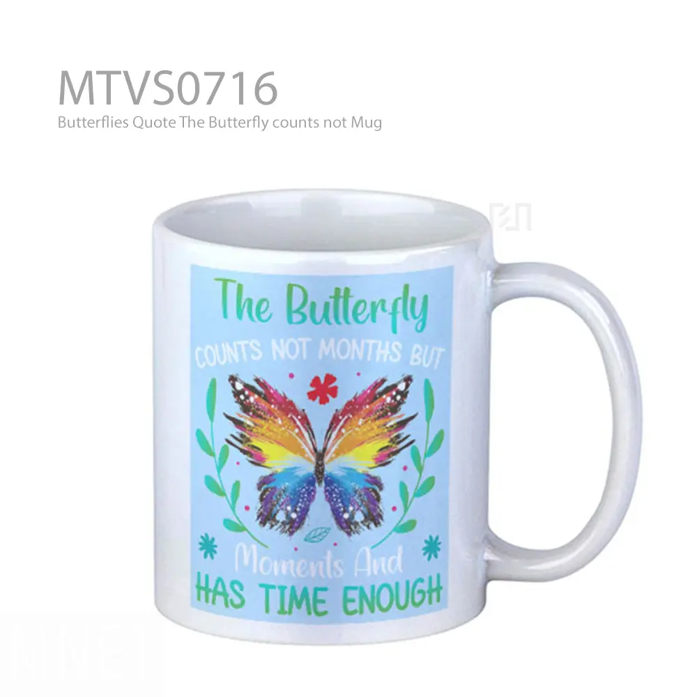 Butterflies Quote The Butterfly counts not Mug