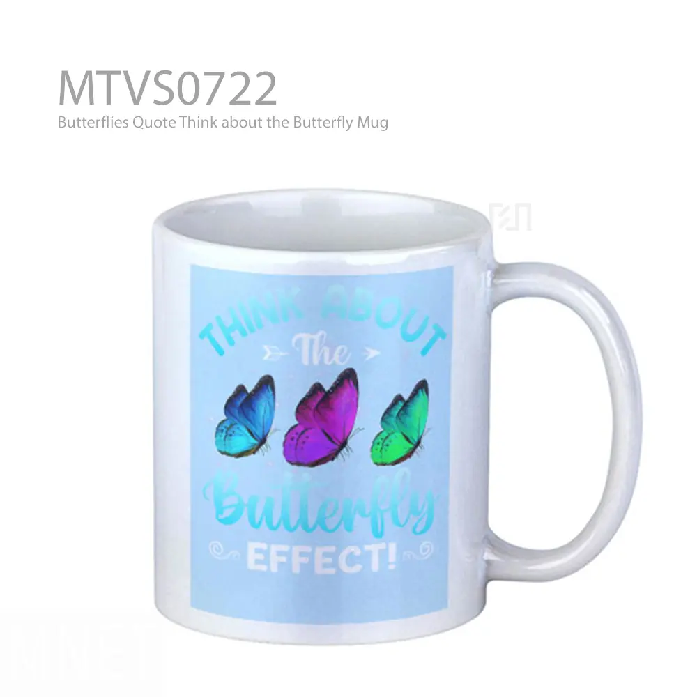 Butterflies Quote Think about the Butterfly Mug