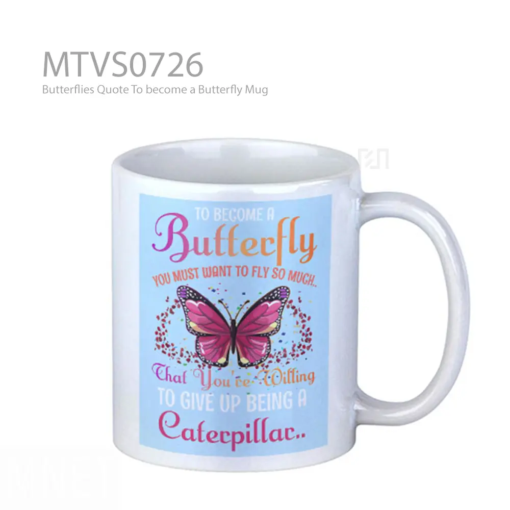 Butterflies Quote To become a Butterfly Mug