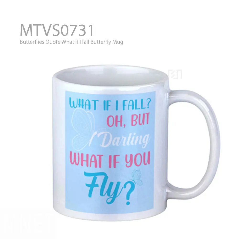 Butterflies Quote What if I fall Butterfly Mug