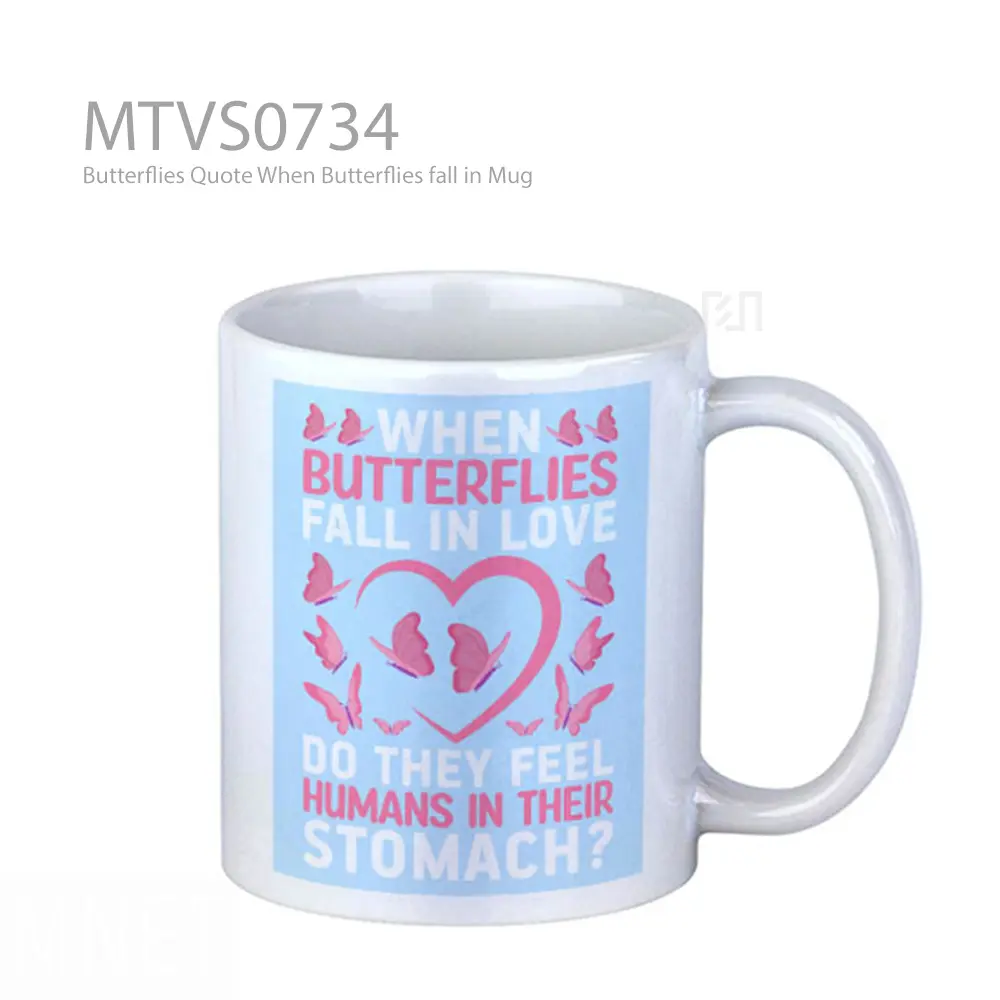 Butterflies Quote When Butterflies fall in Mug