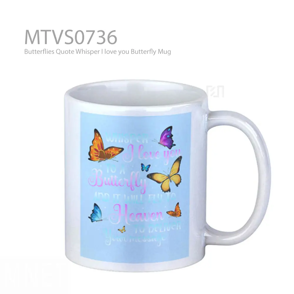 Butterflies Quote Whisper I love you Butterfly Mug