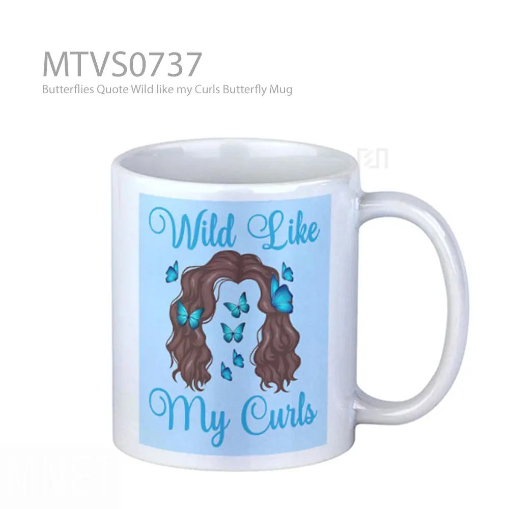 Butterflies Quote Wild like my Curls Butterfly Mug