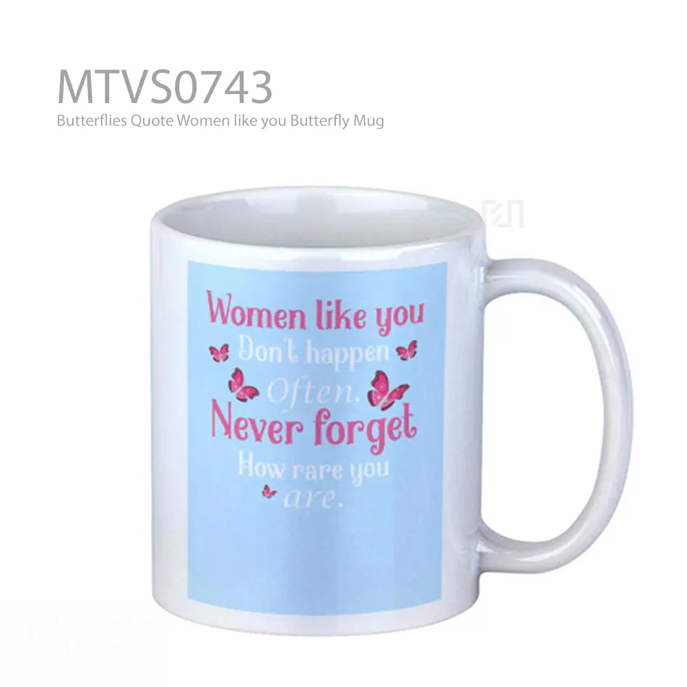 Butterflies Quote Women like you Butterfly Mug