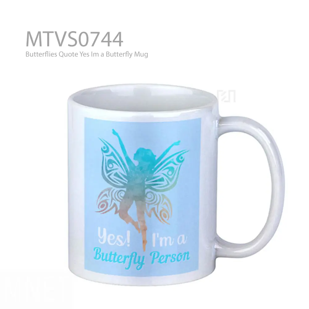 Butterflies Quote Yes Im a Butterfly Mug