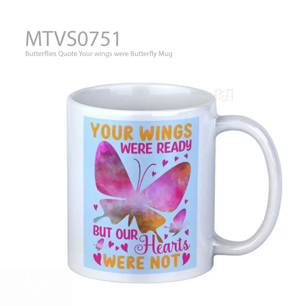 Butterflies Quote Your wings were Butterfly Mug