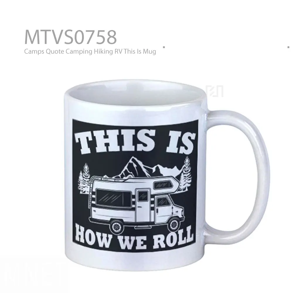 Camps Quote Camping Hiking RV This Is Mug