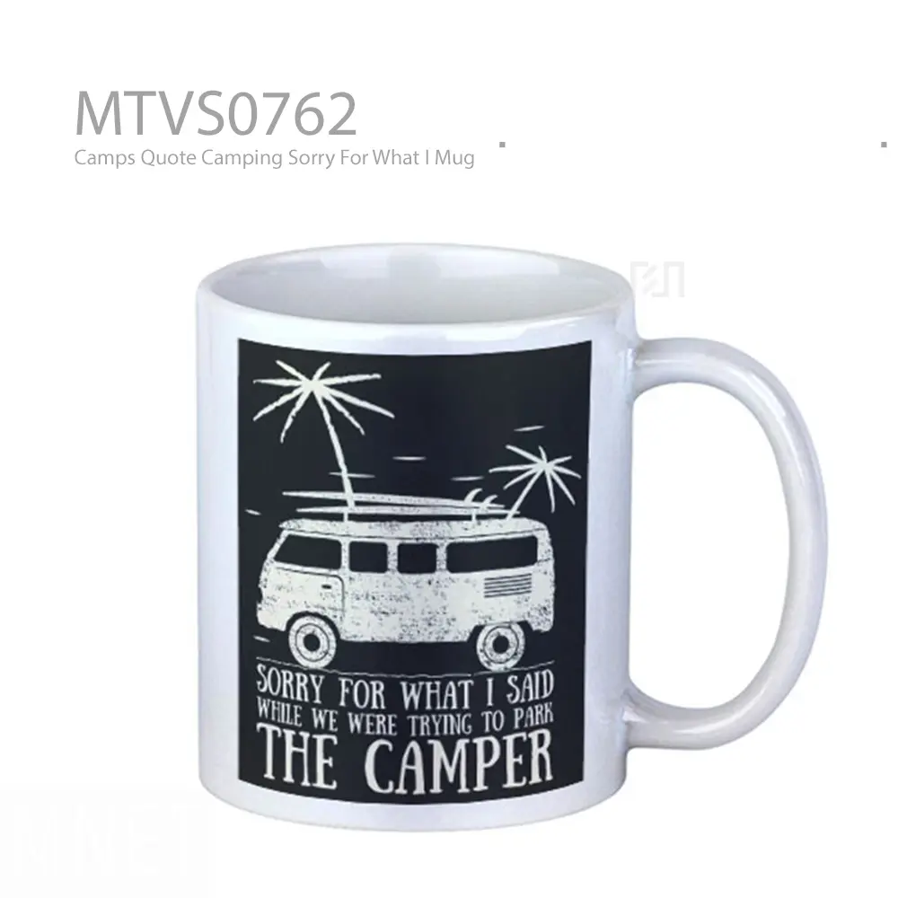 Camps Quote Camping Sorry For What I Mug