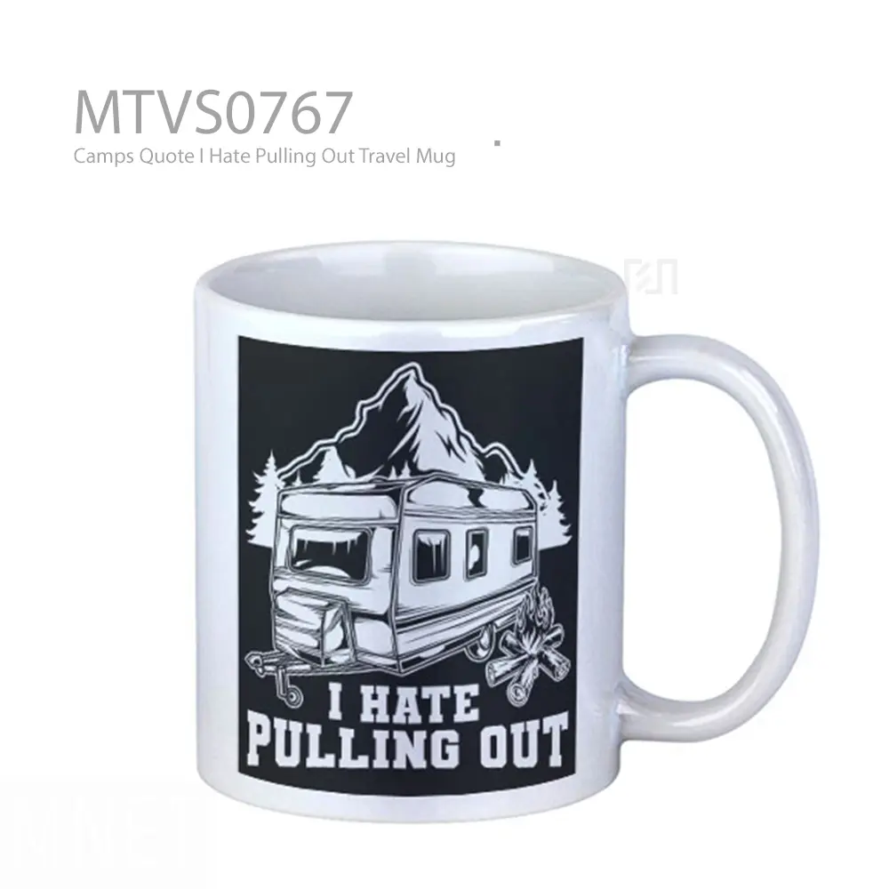 Camps Quote I Hate Pulling Out Travel Mug
