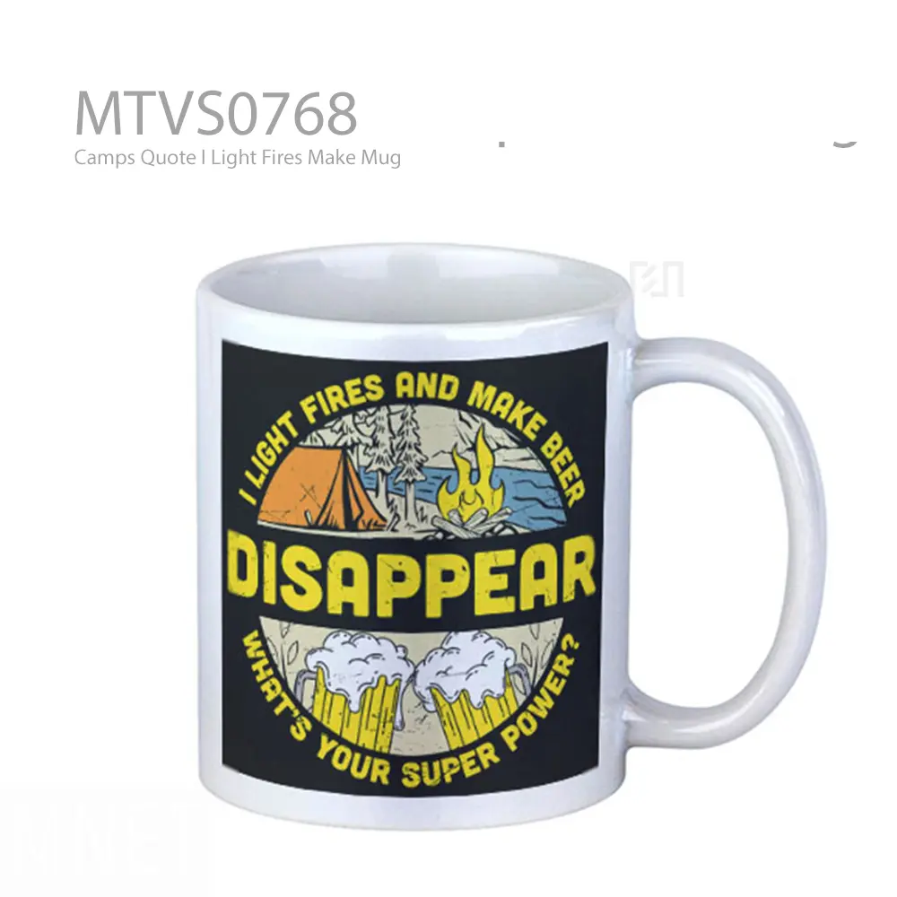 Camps Quote I Light Fires Make Mug