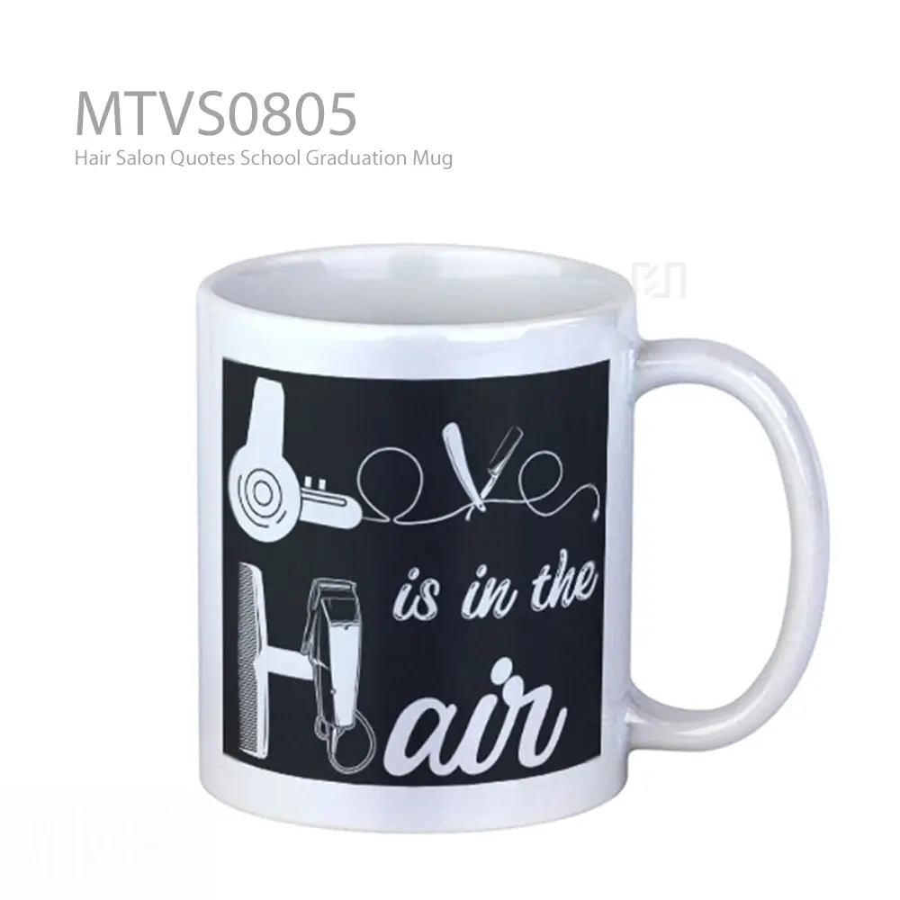 Hair Salon Quotes School Graduation Mug