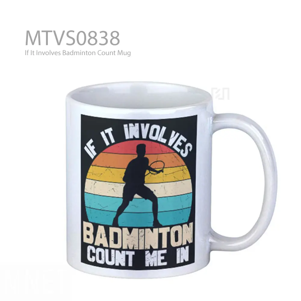 If It Involves Badminton Count Mug