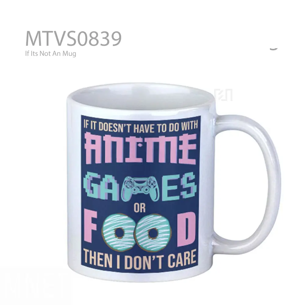 If Its Not An Mug