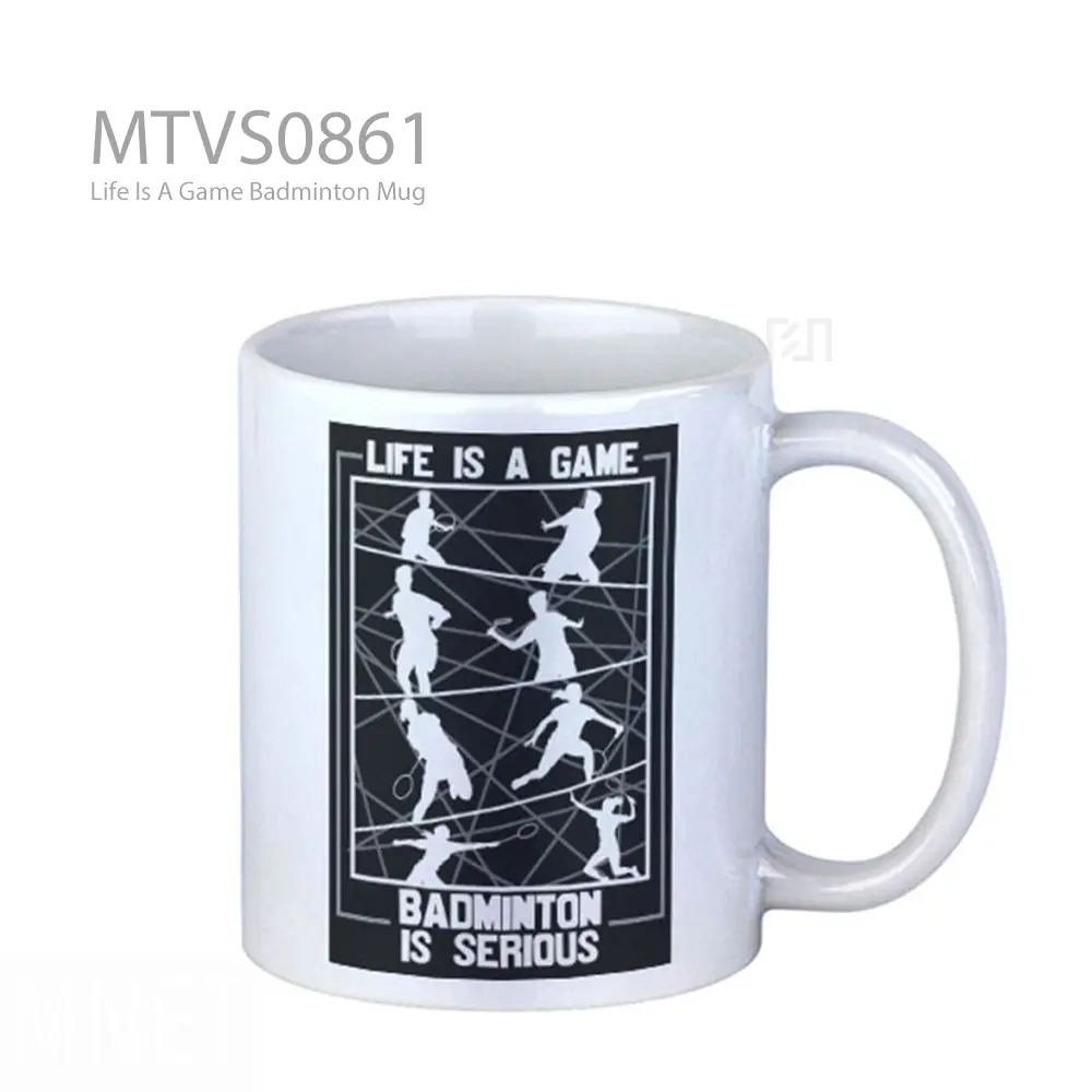 Life Is A Game Badminton Mug