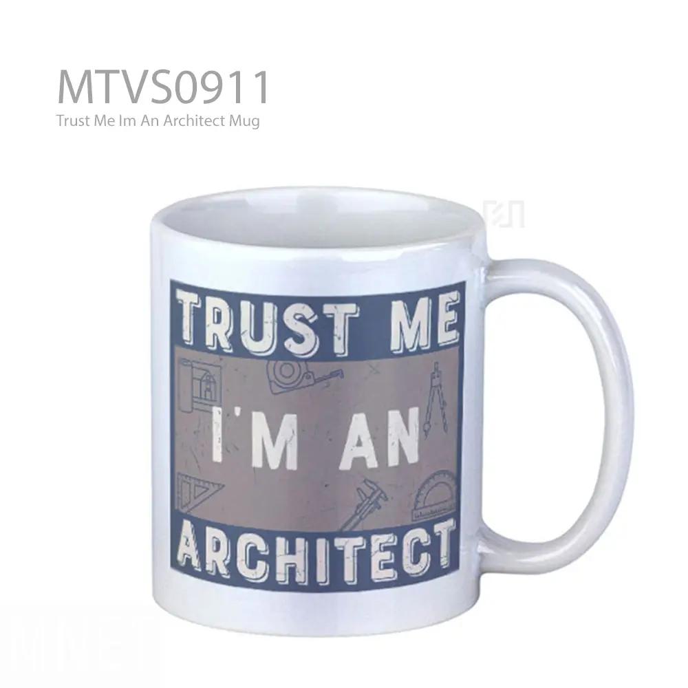 Trust Me Im An Architect Mug
