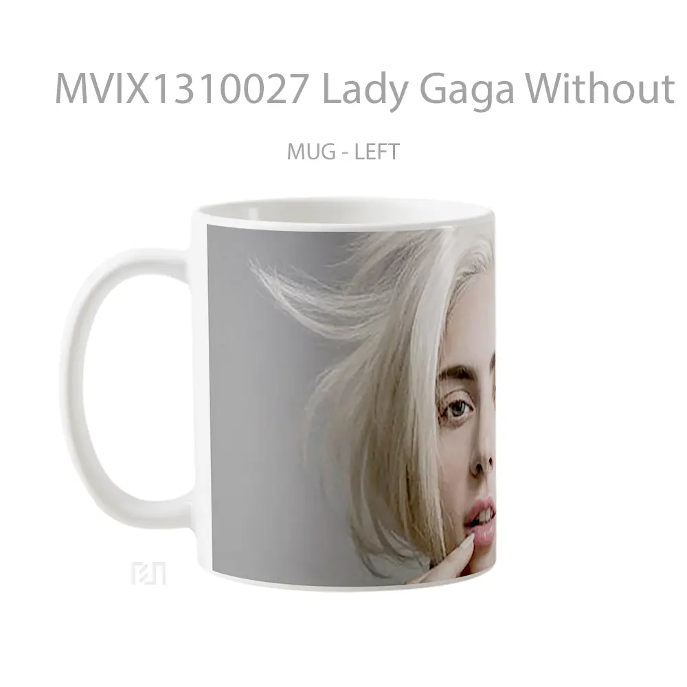 Mug Lady Gaga Without Makeup 2021 Gelas Selebriti - All-side / Desain