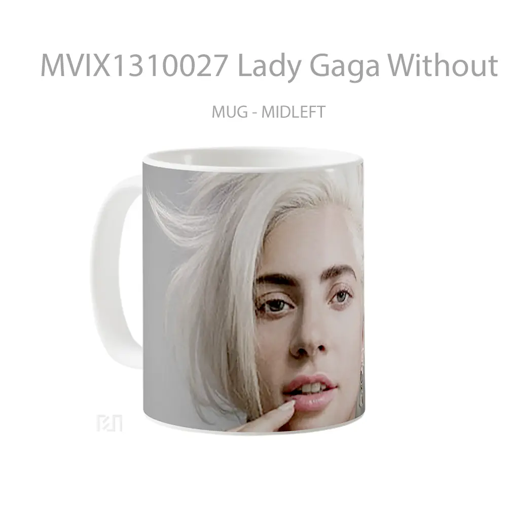 Mug Lady Gaga Without Makeup 2021 Gelas Selebriti - All-side / Desain