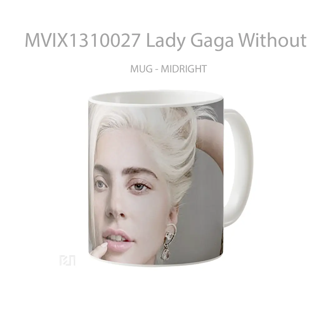Mug Lady Gaga Without Makeup 2021 Gelas Selebriti - All-side / Desain