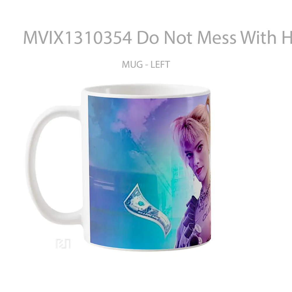 Mug Do Not Mess With Harley Quinn Gelas Keramik Unik - All-side / Desain