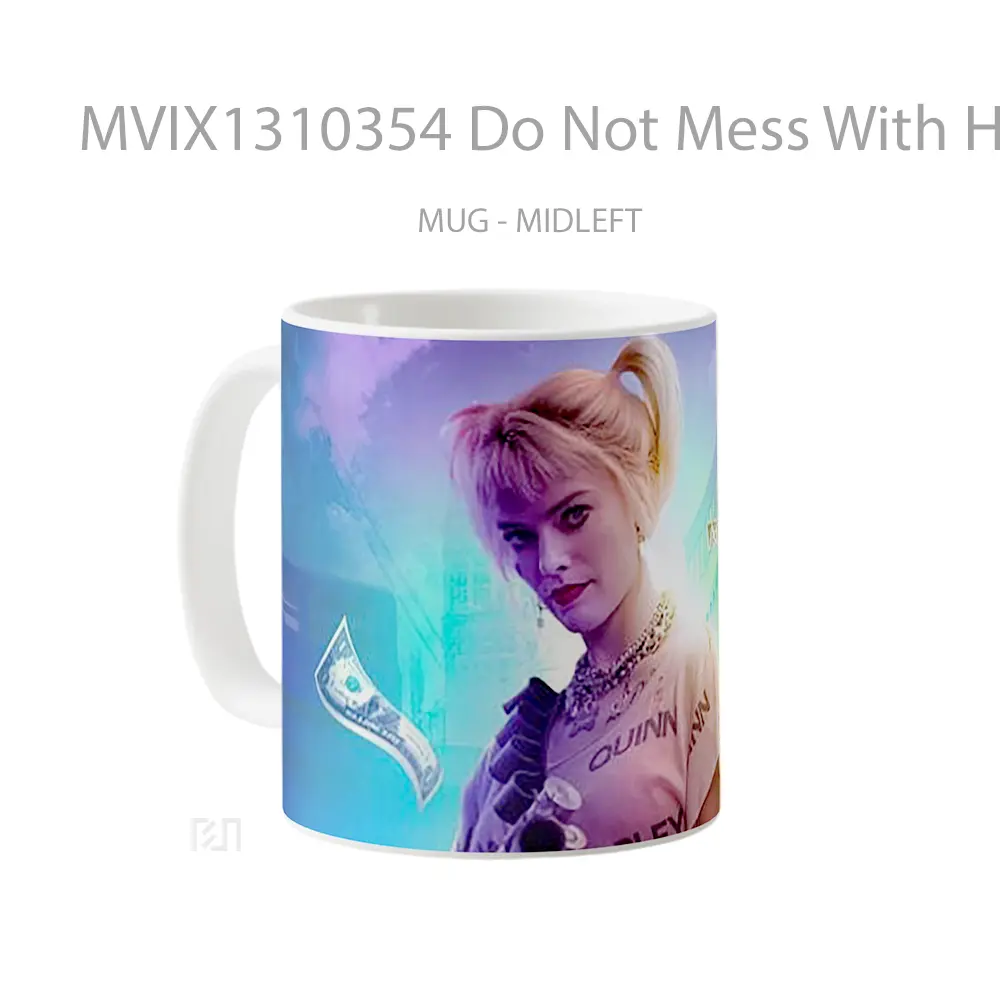 Mug Do Not Mess With Harley Quinn Gelas Keramik Unik - All-side / Desain