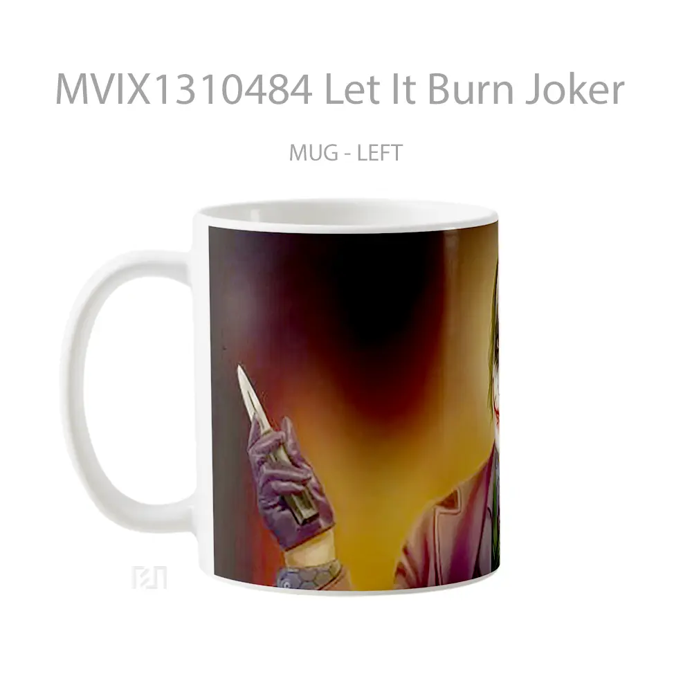 Mug Let It Burn Joker Gelas Superhero - All-side / Desain