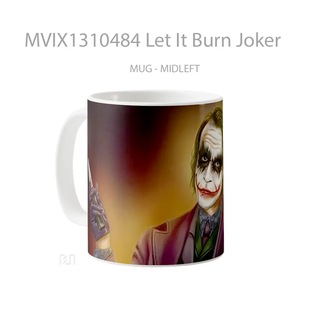 Mug Let It Burn Joker Gelas Superhero - All-side / Desain