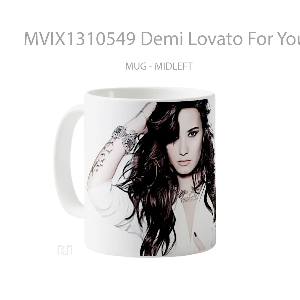 Mug Demi Lovato For Your Album Gelas Selebriti - All-side / Desain