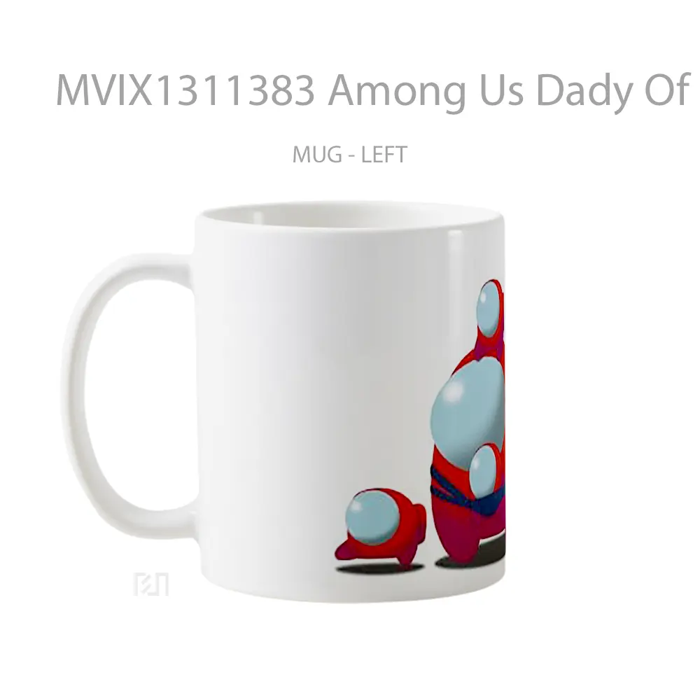 Mug Among Us Dady Of Five Gelas Keramik Unik - All-side / Desain