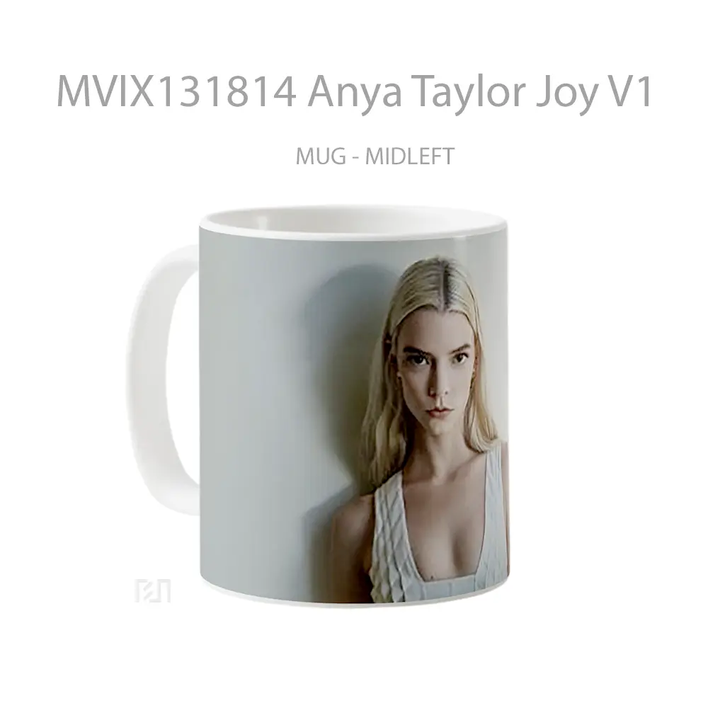 Mug Anya Taylor Joy V1 Gelas Selebriti - All-side / Desain