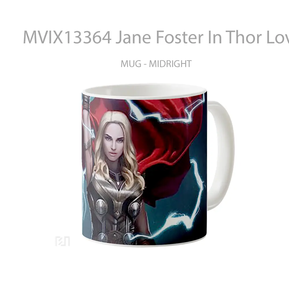 Mug Jane Foster In Thor Love And Thunder Gelas Superhero - All-side / Desain