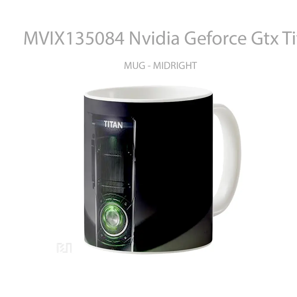Mug Nvidia Geforce Gtx Titan Gelas Keramik Unik - All-side / Desain