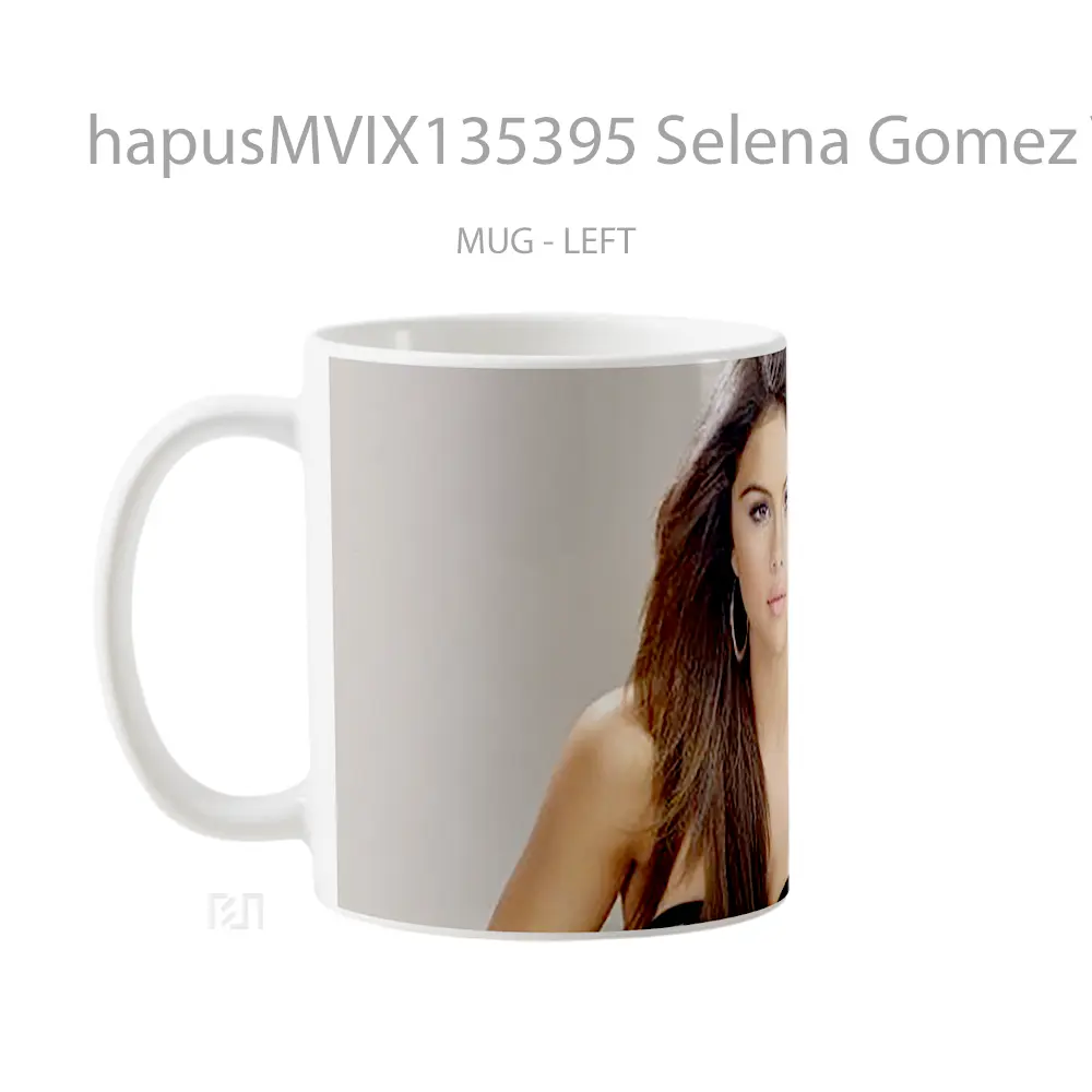 Mug Selena Gomez V2 Gelas Selebriti - All-side / Desain