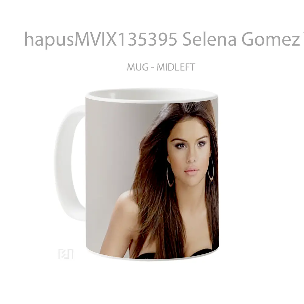 Mug Selena Gomez V2 Gelas Selebriti - All-side / Desain