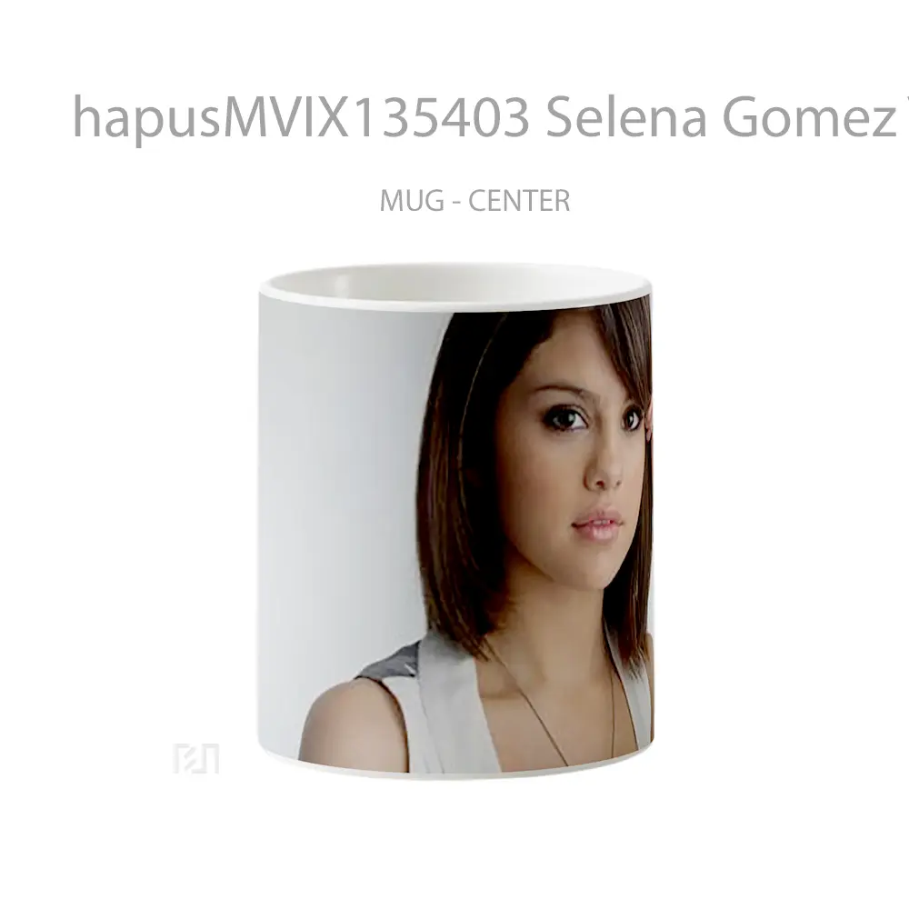 Mug Selena Gomez V3 Gelas Selebriti